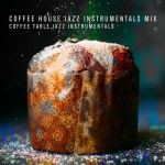 Coffee House Jazz - Album by Coffee Table Jazz Instrumentals | Spotify Coffee House Jazz
