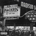Packed - song by Mike G, Tony Yayo, Krook Rock, Gama | Spotify Packed