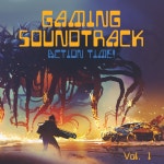 Gaming Soundtrack: Action Time! Vol. 1 - Compilation by Various Artists | Spotify Gaming Soundtrack: Action Time! Vol. 1