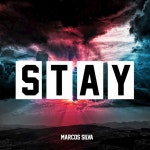 Stay - song and lyrics by Marcos Silva | Spotify Stay
