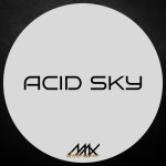 Acid Sky - Single by Max Goldrusher | Spotify Acid Sky