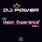 Vision Experience, Vol. 1 - Album by DJ Power | Spotify Vision Experience, Vol. 1