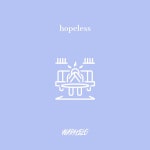Hopeless - song and lyrics by Warhelo | Spotify Hopeless