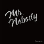 Mr.Nobody - Single by Alixsor | Spotify Mr.Nobody
