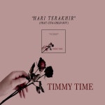Hari Terakhir - song and lyrics by Timmy Time, Cita Child Out | Spotify Hari Terakhir