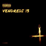Vendredi 13 - Single by Zombi | Spotify Vendredi 13