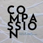 Compassion - Album by Erwin Vann, Peter Hertmans | Spotify Compassion