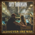 Whoever She Was - song and lyrics by Coty Robinson | Spotify Whoever She Was