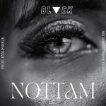 Nottam - Single by BL▼CK | Spotify Nottam