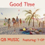 Good Time - Single by QB Music | Spotify Good Time