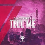 Tell Me - Single by Allix Junior | Spotify Tell Me