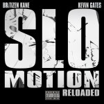 Slo Motion Reloaded - Single by Britizen Kane, Turkish Dcypha | Spotify Slo Motion Reloaded