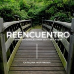 Reencuentro - EP by Catalina Hoffmann | Spotify Reencuentro