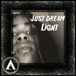 Just Dream - song and lyrics by Light | Spotify Just Dream