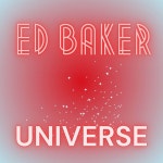 Universe - Single by ED BAKER | Spotify Universe