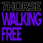 Walking Free - Single by 7Horse | Spotify