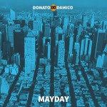 MAYDAY - song by Donato DAmico | Spotify MAYDAY