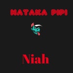 Nataka Pipi - song by Niah | Spotify Nataka Pipi