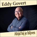 Altijd bij Je Blijven - Single by Eddy Govert | Spotify Altijd bij Je Blijven