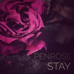 Stay - song and lyrics by Penrose | Spotify Stay