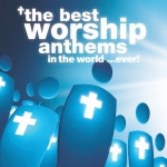 The Best Worship Anthems In The World… Ever! - Compilation by Various Artists | Spotify The Best Worship Anthems In The World... 