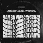 Ramba Wakadzvanya - song by Crooger, Tatenda LXA, Bagga, Denimwoods, Kikky Badass, Suhn, Buck Ten | Spotify Ramba Wakadzvanya