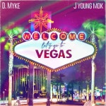 Lets Go To Vegas - song and lyrics by D. myke, J Young MDK | Spotify Lets Go To Vegas