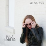 Set on You - Album by Jana Nyberg | Spotify Set on You