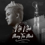 Nỗi Nhớ Mang Tên Mình (Acoustic Version) - Single by Hoài Lâm | Spotify Nỗi Nhớ Mang Tên Mình (Acoustic Version)