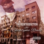 The Reintroduction of Showtyme Rouse - Album by Showtyme Rouse | Spotify The Reintroduction of Showtyme Rouse