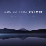 Música Para Dormir: Sonidos Para Estar Solo - Album by Meditación Tántrica ASMR | Spotify Música Para Dormir: Sonidos Para... 