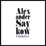 Colourless - Album by Alexander Saykov | Spotify Colourless