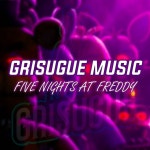 Five Nights at Freddy - Single by Grisugue Music | Spotify Five Nights at Freddy