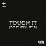 Touch It (Do It Well Pt. 4) [Sped Up / Slowed] - Single by dvsn | Spotify Touch It (Do It Well Pt. 4) [Sped Up / Slowed]