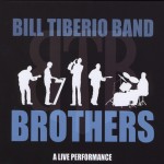 Brothers - Album by Bill Tiberio Band | Spotify Brothers