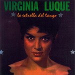 La Estrella del Tango - Album by Virginia Luque | Spotify La Estrella del Tango