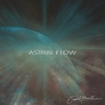 Astral Flow - song and lyrics by Tommi Arimo Ahonen | Spotify Astral Flow