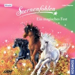Teil 4 - Teil 11: Ein magisches Fest - song by Sternenfohlen, Linda Chapman, Johannes Steck, Sabine Menne, Leslie-Vanessa Lill... 