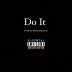 Do It - Single by Derell Dashawn | Spotify