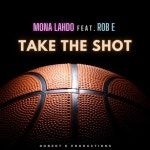 Take the Shot - Single by Mona Lahdo | Spotify Take the Shot