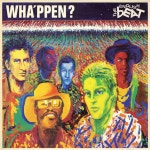 Whappen? (Remastered) - Album by The English Beat | Spotify