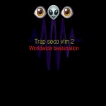 Trap seco vlm 2 - Album by Worldwide Beatsnation | Spotify Trap seco vlm 2