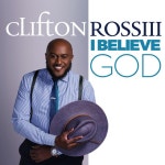 I Believe God - song by Clifton Ross III | Spotify I Believe God