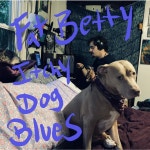 Itchy Dog Blues - song and lyrics by Fat Betty | Spotify Itchy Dog Blues