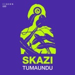 Tumaundu - Single by Skazi | Spotify Tumaundu