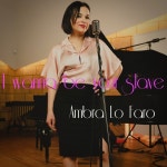 I Wanna Be Your Slave - Single by Ambra Lo Faro | Spotify I Wanna Be Your Slave