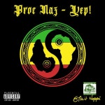 Yep! - Single by Proc Naz | Spotify Yep!