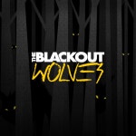 Wolves - Single by The Blackout | Spotify Wolves