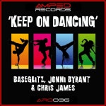 Keep on Dancing - song and lyrics by Baseglitz, Jonni Bryant, Chris James | Spotify Keep on Dancing