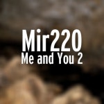 Me and You 2 - song and lyrics by Mir220 | Spotify Me and You 2